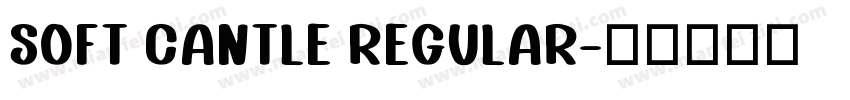 Soft Cantle Regular字体转换